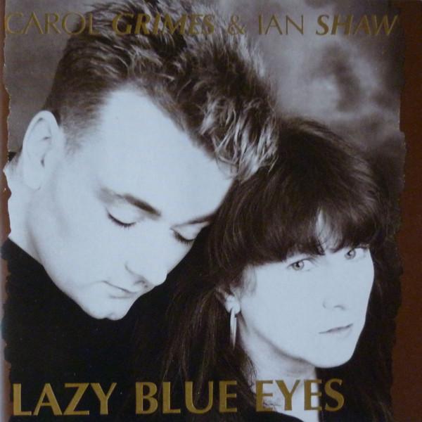

CD CAROL GRIMES & IAN SHAW - Lazy Blue Eyes CDWIK93 Offbeat Records 1990 UK Поп Б/у