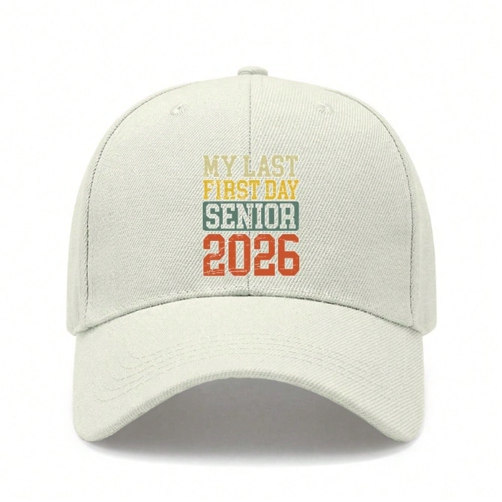 2026 Graduation Baseball Cap - Unisex Adjustable Print "MY LAST FIRST DAY SENIOR 2026" Lightweight Casual Baseball Hat