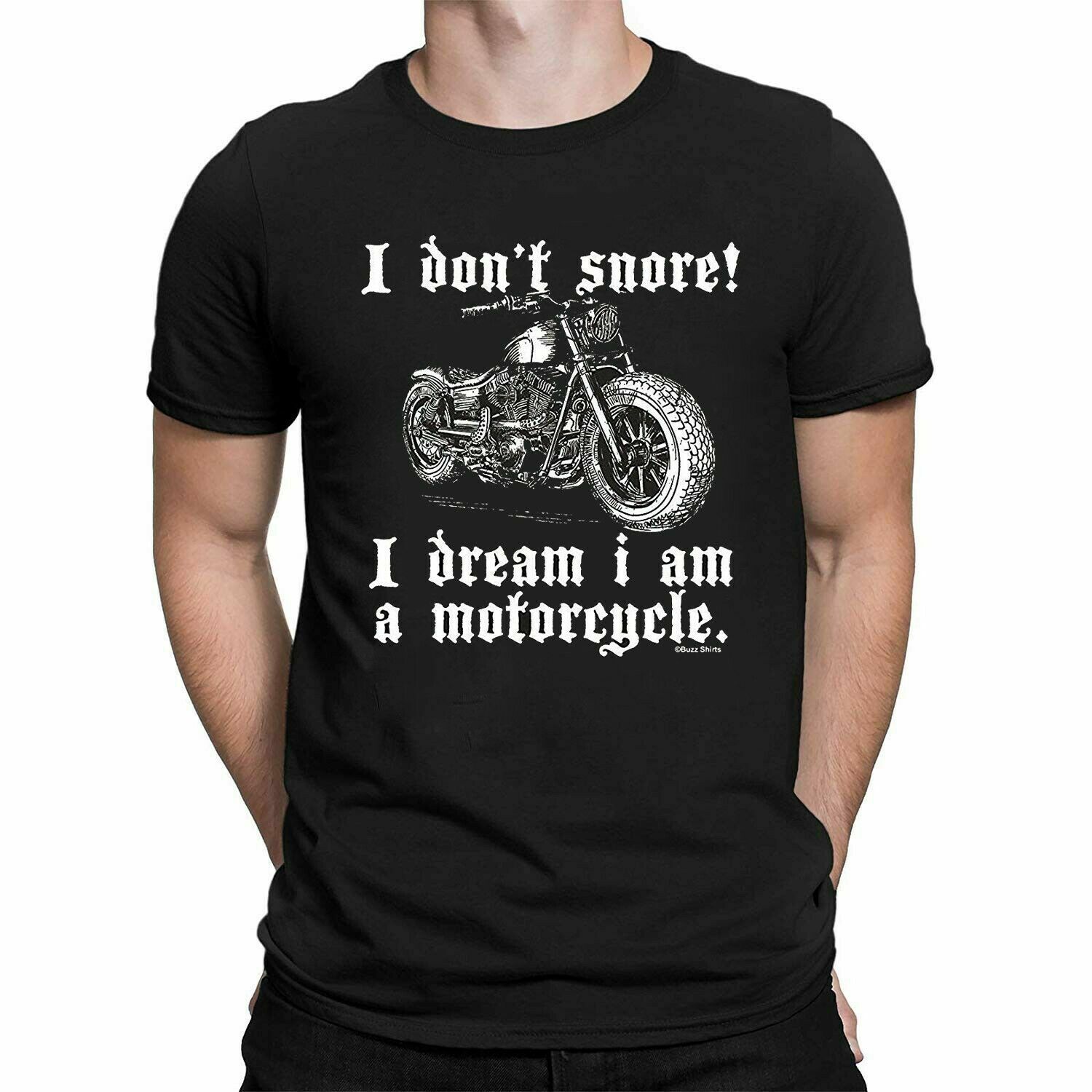 Mens BIKER T-Shirt Mens Womens Tees Top I Dont Snore I Dream I Am A Motorcycle Racer Size M Motorbike L