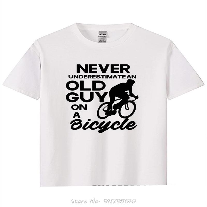 Never Underestimate Old Guy T Shirt Cycling Bike Cyclist Mens Gift Idea Cool Casual Pride T-shirt Colors Fashion Fitness T-shirt