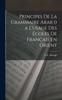 Kniha Principes De La Grammaire Arab () a L'usage Des Ecoles De Francais En Orient