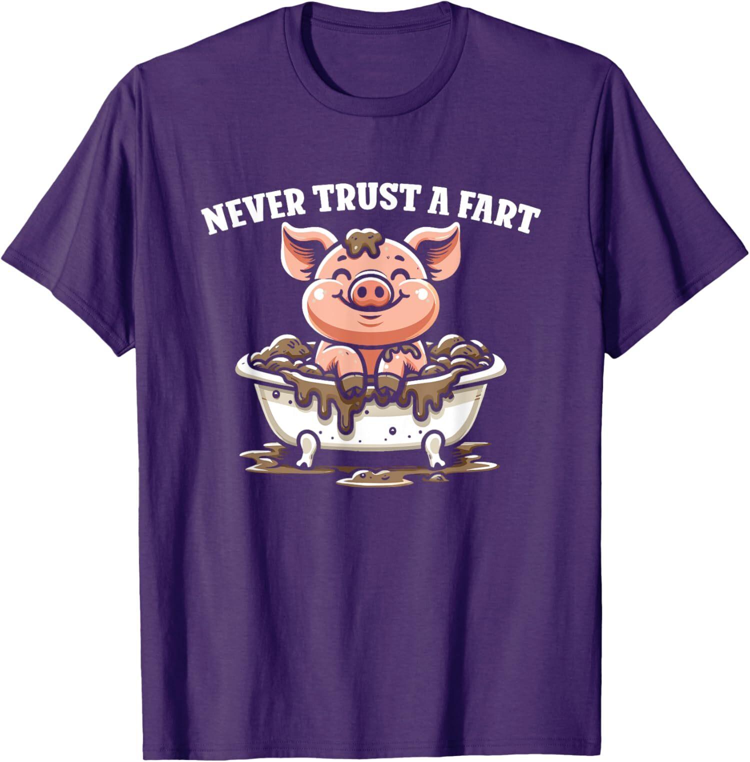 Never Trust A Fart Funny Graphic Sarcastic Humor T-Shirt XXL
