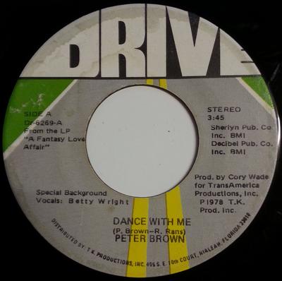 7inch Record PETER BROWN - Dance With Me DR6269 Drive 1978 US Soul/Funk Used