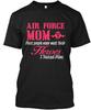 Air Force Mom Mom Most People Never Meet Their T-Shirt Unisex Size S To 4XL Unisex T-Shirt