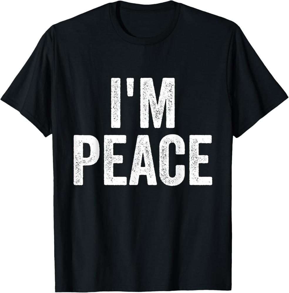 I'M PEACE - I COME IN PEACE Funny Couple's Matching T-Shirt