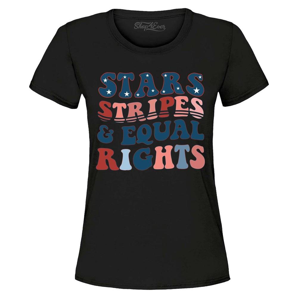 

Stars, Stripes and Equal Rights Women s T-Shirt 4th of July Shirt L