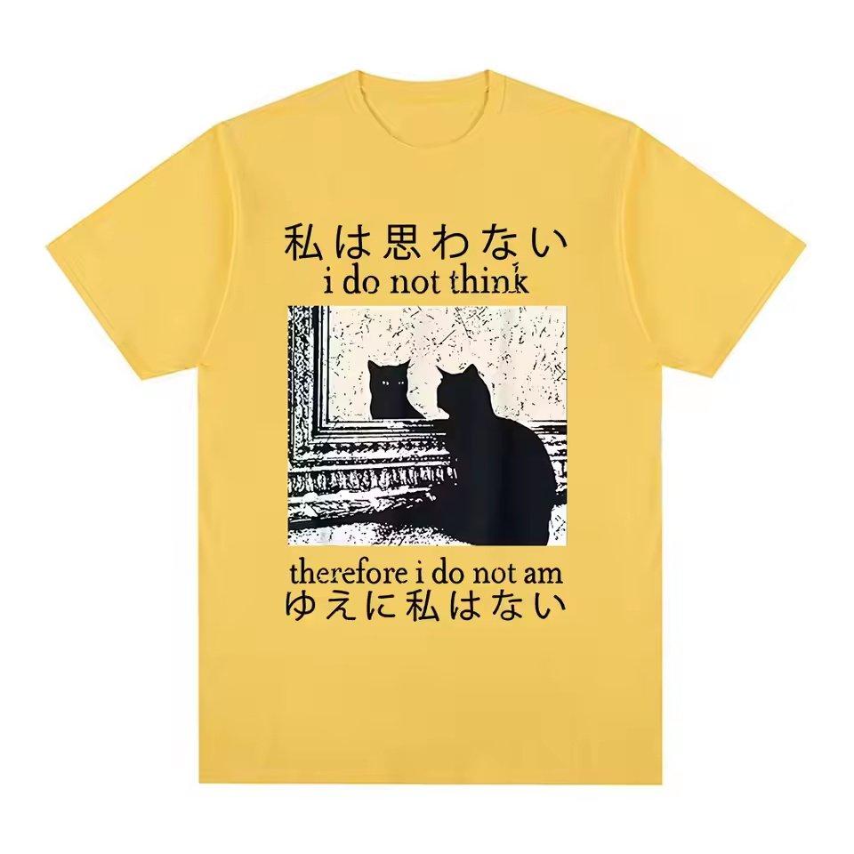 I Do Not Think There Before I Do Not Am Funny Japanese Cat Meme Casual TShirt Mens and Womens Luxury Brand Top