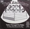 7inch Record GLADIATORS  Tiptoe Through The Tulips 7N45155 Pye Records 1972 UK Pop Used