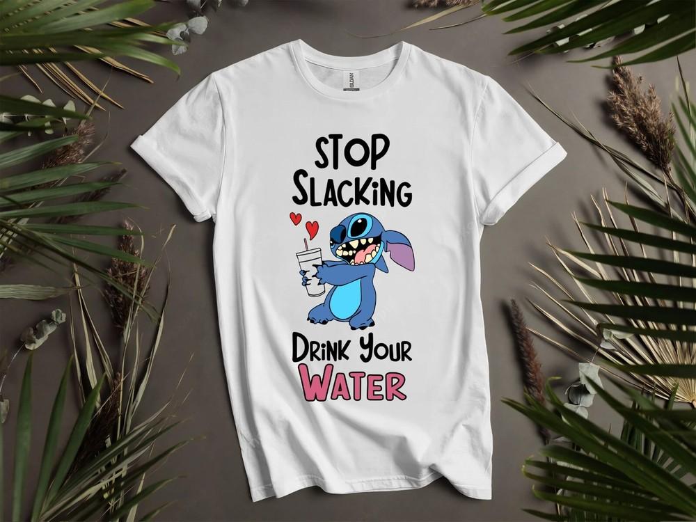 

Stitch Stop Slacking Drink Water T-shirt T shirt Men Women Unisex Tshirt K1010 3XL