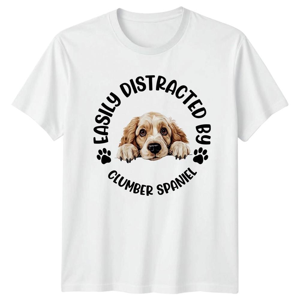 Easily Distracted By Clumber Spaniel Dogs Unisexs TShirt Unisexs Tee Graphic Top S