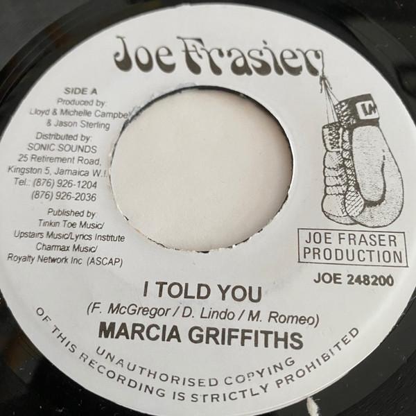 

7inch Record MARCIA GRIFFITHS - I Told You JOE248200 Joe Frasier 2008 Jamaica Reggae, Ska & Dub Used