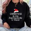 Is My 2nd Favourite C Word Funny Christmas Rude Printed Winter Sweatshirt Holiday Santa Secret Top New Year Xmas Gift for Him