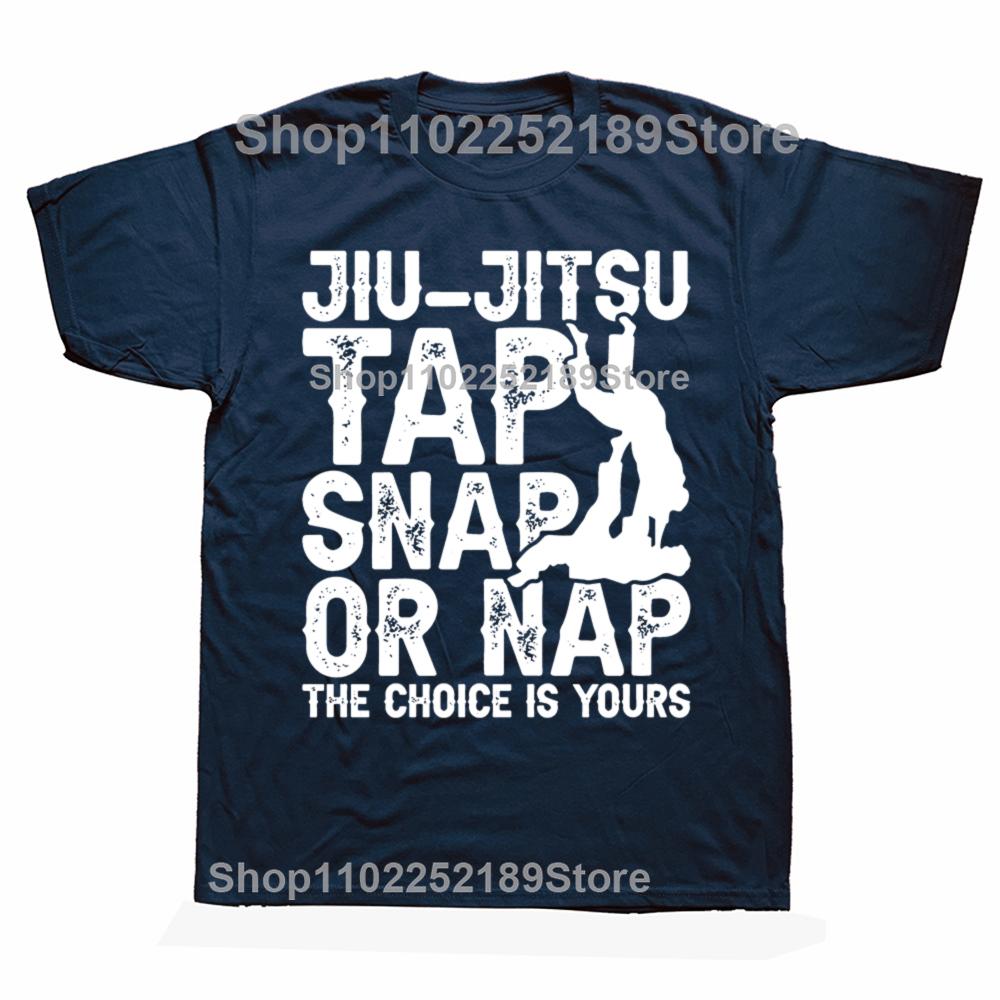 Lustiges Jiu Jitsu Tap Snap Or Nap Jiu Jitsu Kampfsport T-Shirts Herren Mode Freizeit T-Shirt 100% Baumwolle Locker Übergroßes T-Shirt