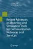 Buch Recent Advances In Modeling and Simulation Tools for Communication Networks and Services