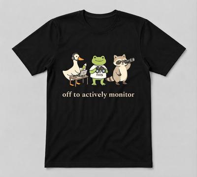 Off To Actively Monitor Goose Frog Raccoon Graphic Tee Unisex Black Unisex T-Shirt
