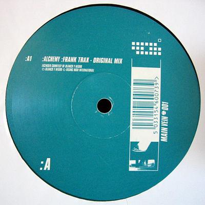 12-Zoll Schallplatte FRANK T.R.A.X. - Alchemy MAINVEIN001 Main Vein 1997 UK Dance & Electronica Gebraucht