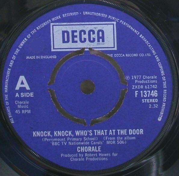 

7inch Record CHORALE Knock Knock Whos That At The Doo F13746 Decca 1977 UK Pop Used