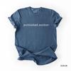 Published Author Comfort Colors Shirt: Garment-Dyed Literary Tee