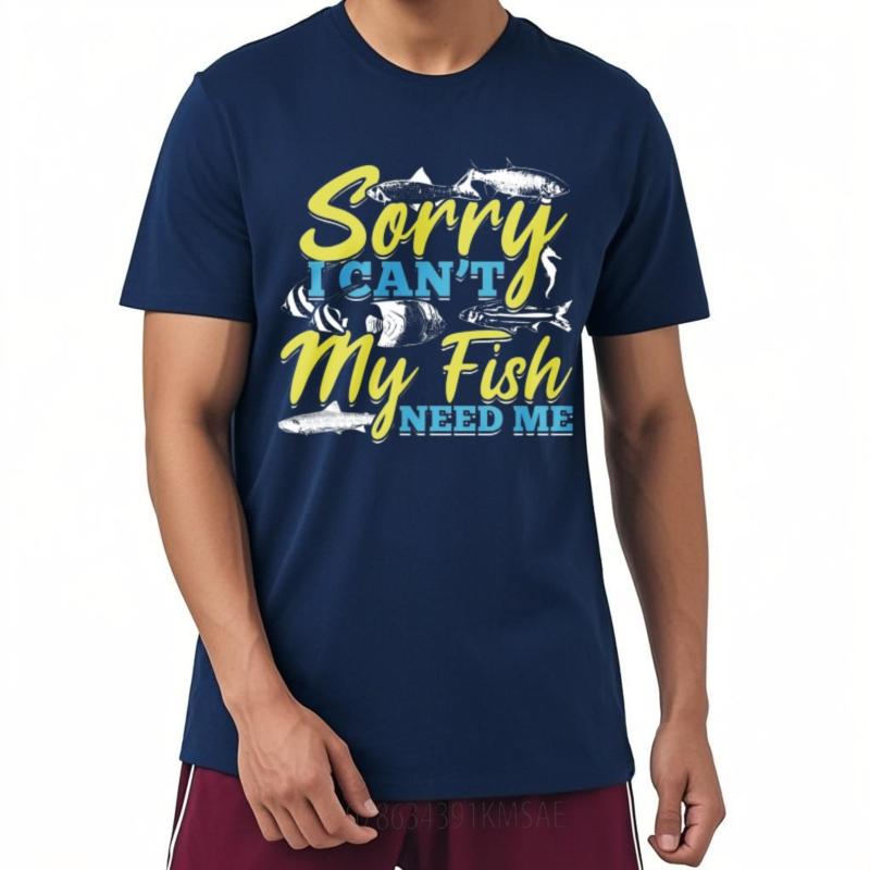 Relaxed Fit Teeshirt Man Round Neck Tshirt Black Sorry I Cant My Fish Need Me Fashionable Man Teeshirt Classic Tshirt