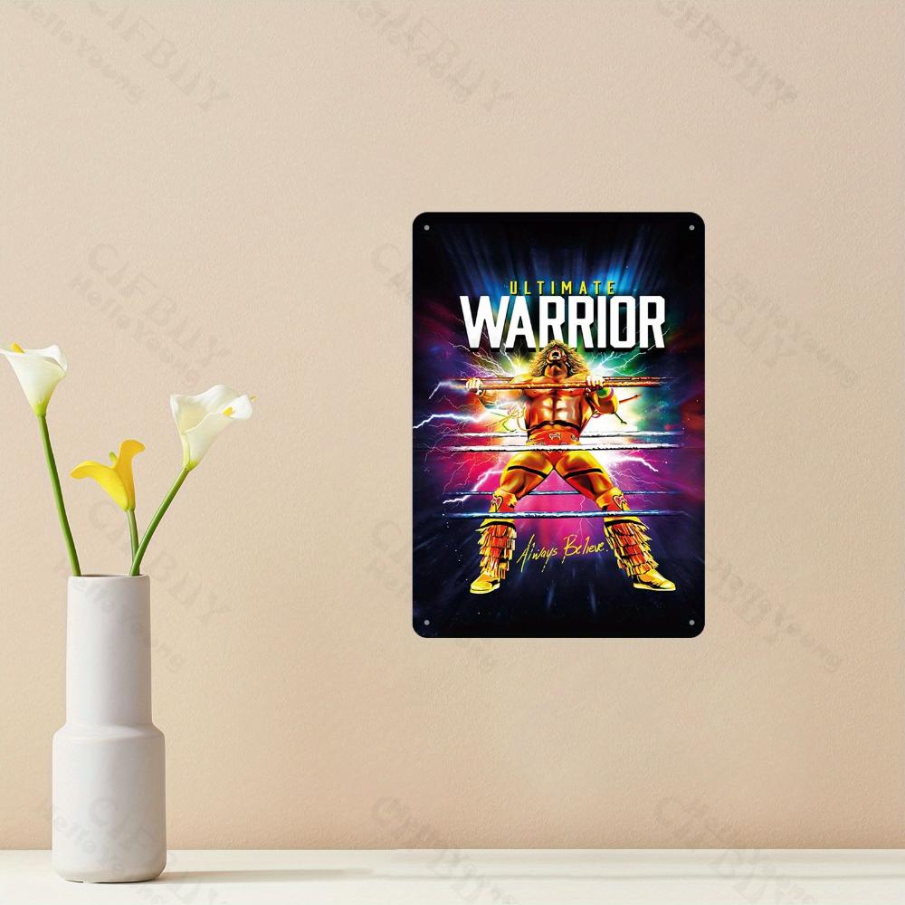 Ultimate Warrior Always Believe Metal Wall Art 8x12 Wrestling Poster for Man Cave Garage Decor Inspirational Quote Wall Art