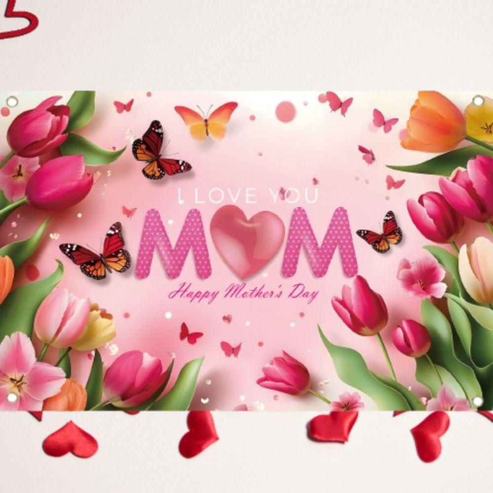 Pink Tulip Flower Background I Love You Best Mom Poster Props  Happy Mother’s Day Decor