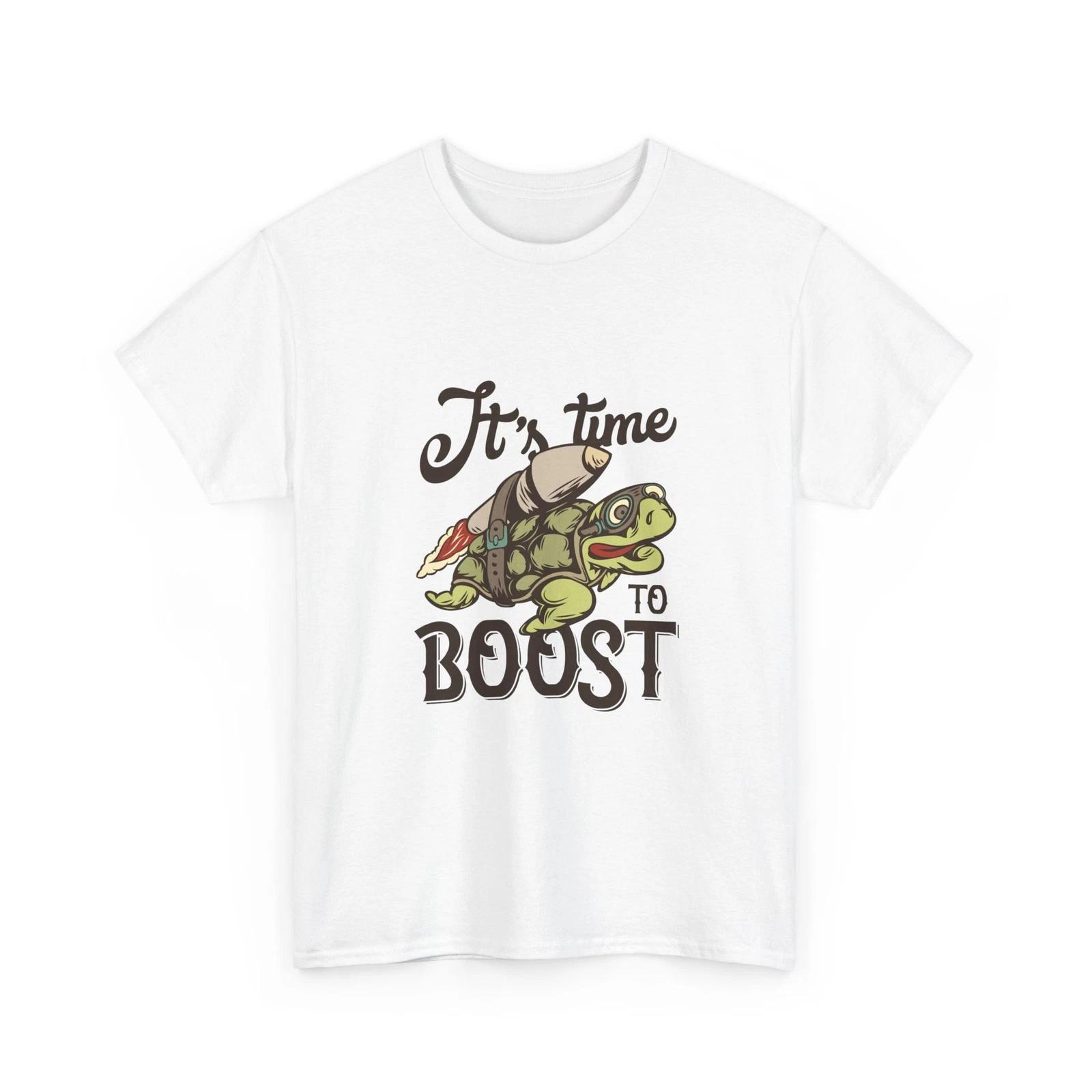 It s Time to Boost turtle illustration T-Shirt | cute turtle graphic, Funny Tee S