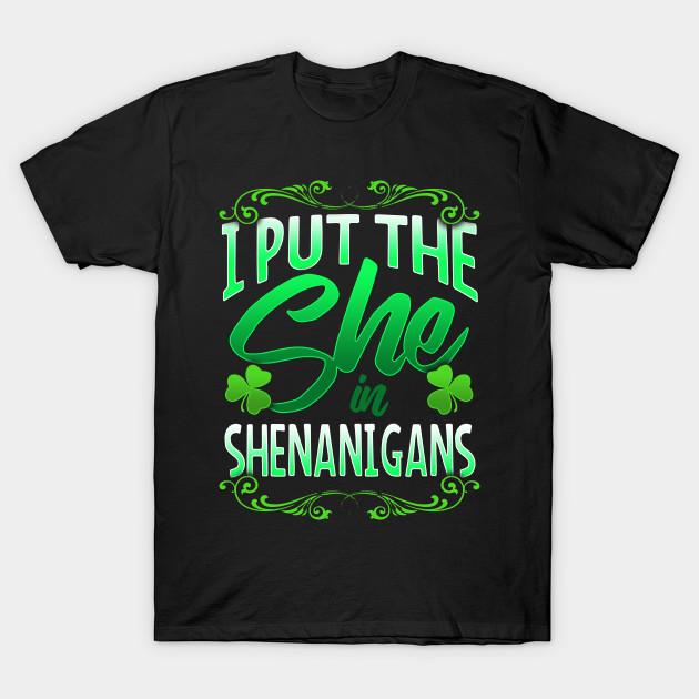 Men Black Print T-shirt I Put The She In Shenanigans St Patricks Day Shamrocks No-Cut Transfer Paper Print Cotton Tshirt 3XL