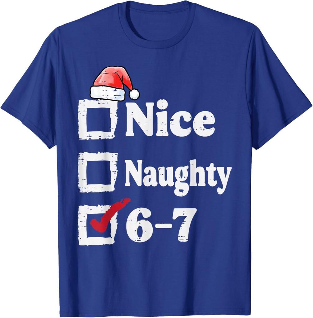 Nice Naughty Meme 6 7 Christmas Six Seven Xmas Unisex T-Shirt