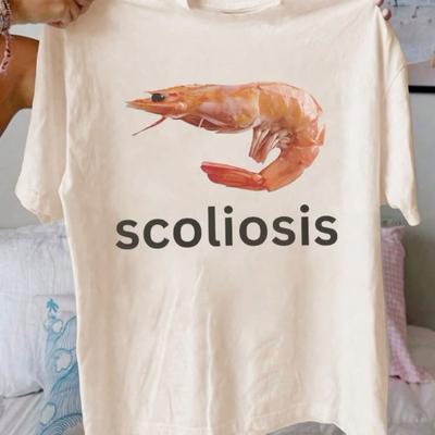 Scoliosis Funny Shrimp Meme T-shirt Fashion Casual Top Summer Short Sleeve Streetwear Men Women Oversized Loose Tee Harajuku Y2k