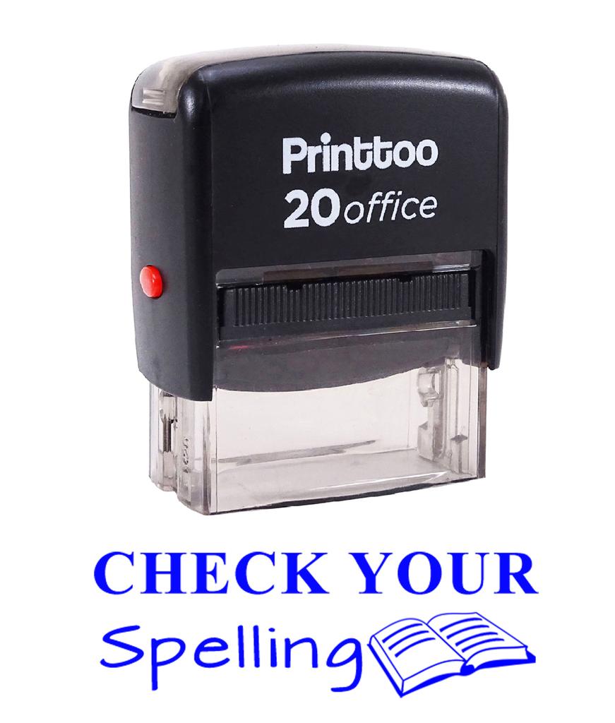 Printtoo CHECK YOUR SPELLING Self Inking Rubber Stamp Office Stationary Custom