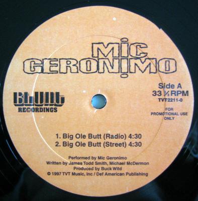12inch Record MIC GERONIMO - Big Ole Butt TVT22110 Blunt Recording 1997 US Rap & Hip-Hop/R&B Used