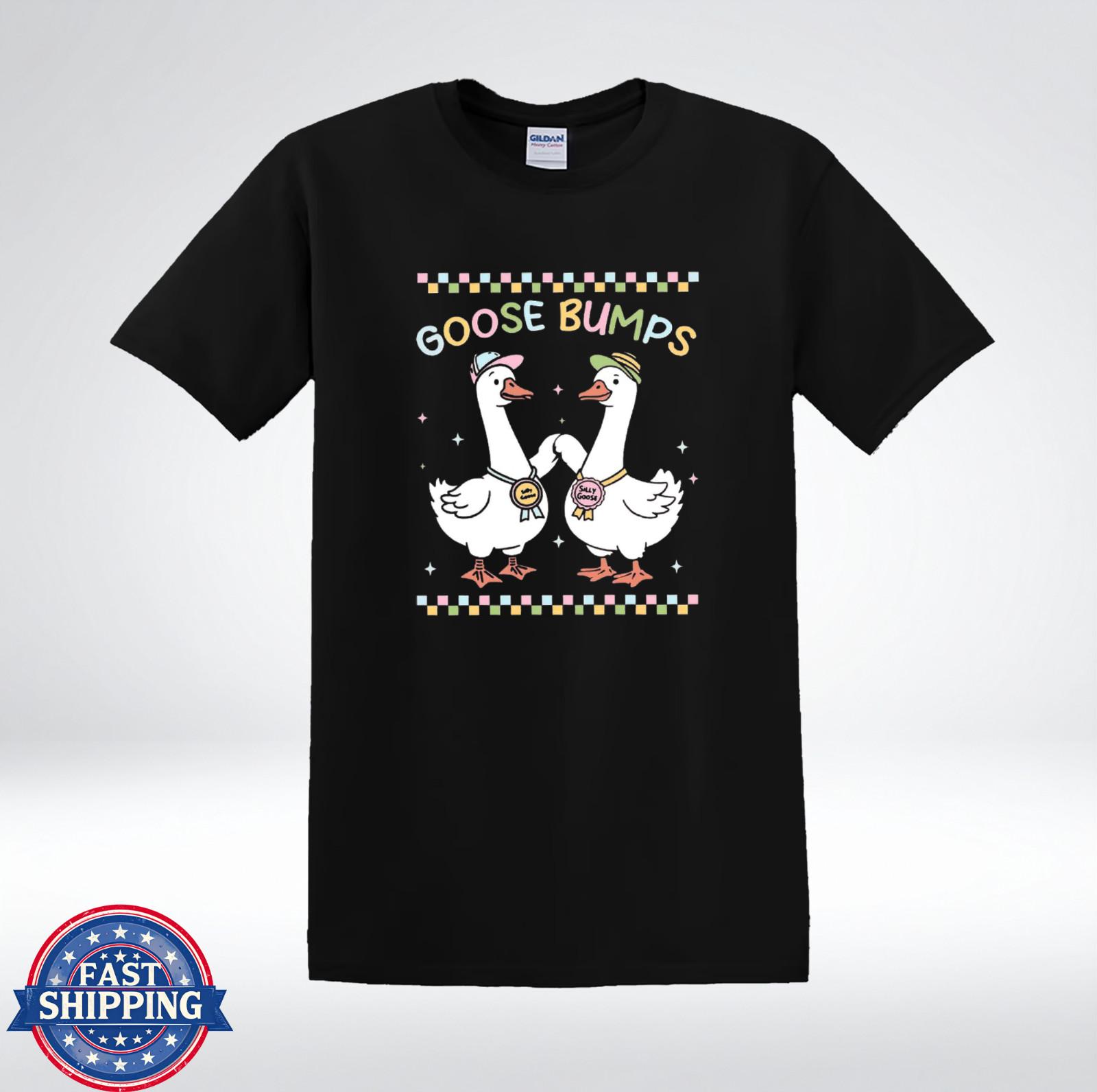 Goose Bumps Shirt Funny Goose Pun Cute Animal Humor T-Shirt XXXL