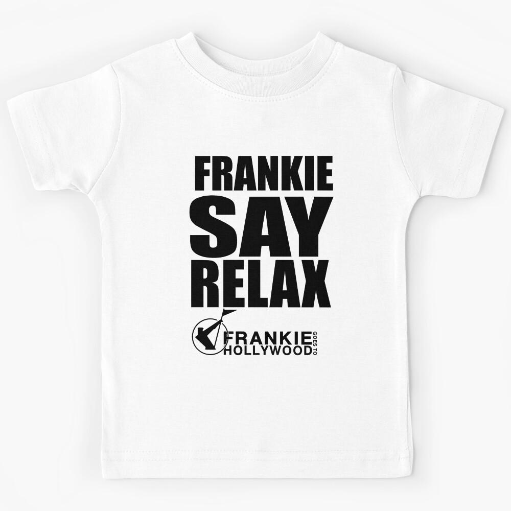 Frankie Goes To Hollywood Say Relax Kids T-Shirt 160