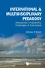 The International & Multidisciplinary Pedagogy: Discoveries, Innovations, Challenges & Successes Book