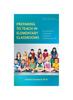 Bok Preparing To Teach In Elementary Classrooms : An Introduction To Becoming an Effective Childhood Educator