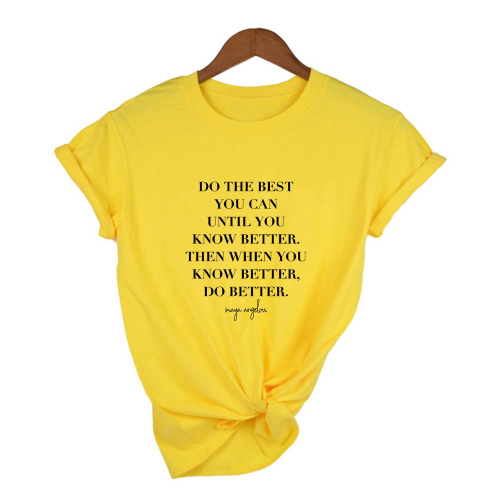 Know Better Do Better Print Women Harajuku T Shirt Black Women Streetwear Female Tops Graphic Tee