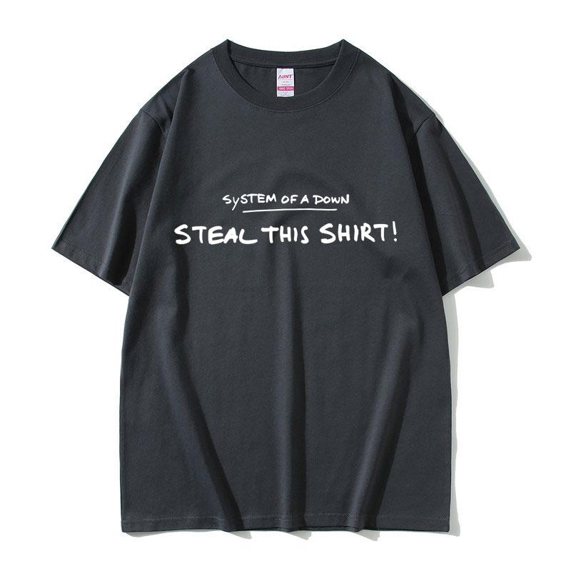 System of A Down Steal This Shirt Funny Meme Tshirt Unisexs Clothing Women Clothing  T Shirt Male Cotton 2026 Summer New Tshirt
