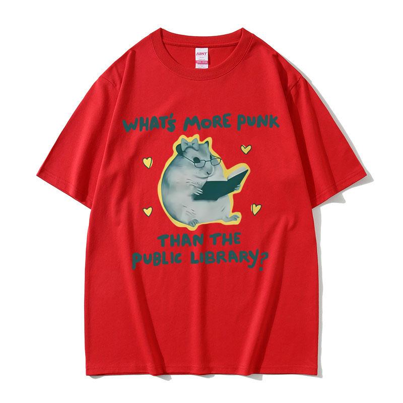 Whats More Punk Than The Public Library Funny Rat Lovers Meme T Shirt Unisexs Women Fashion Humor Tshirt Casual Cotton Tshirts S