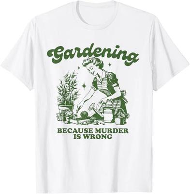 Giardinaggio Perché l'omicidio è sbagliato Maglietta divertente da giardinaggio