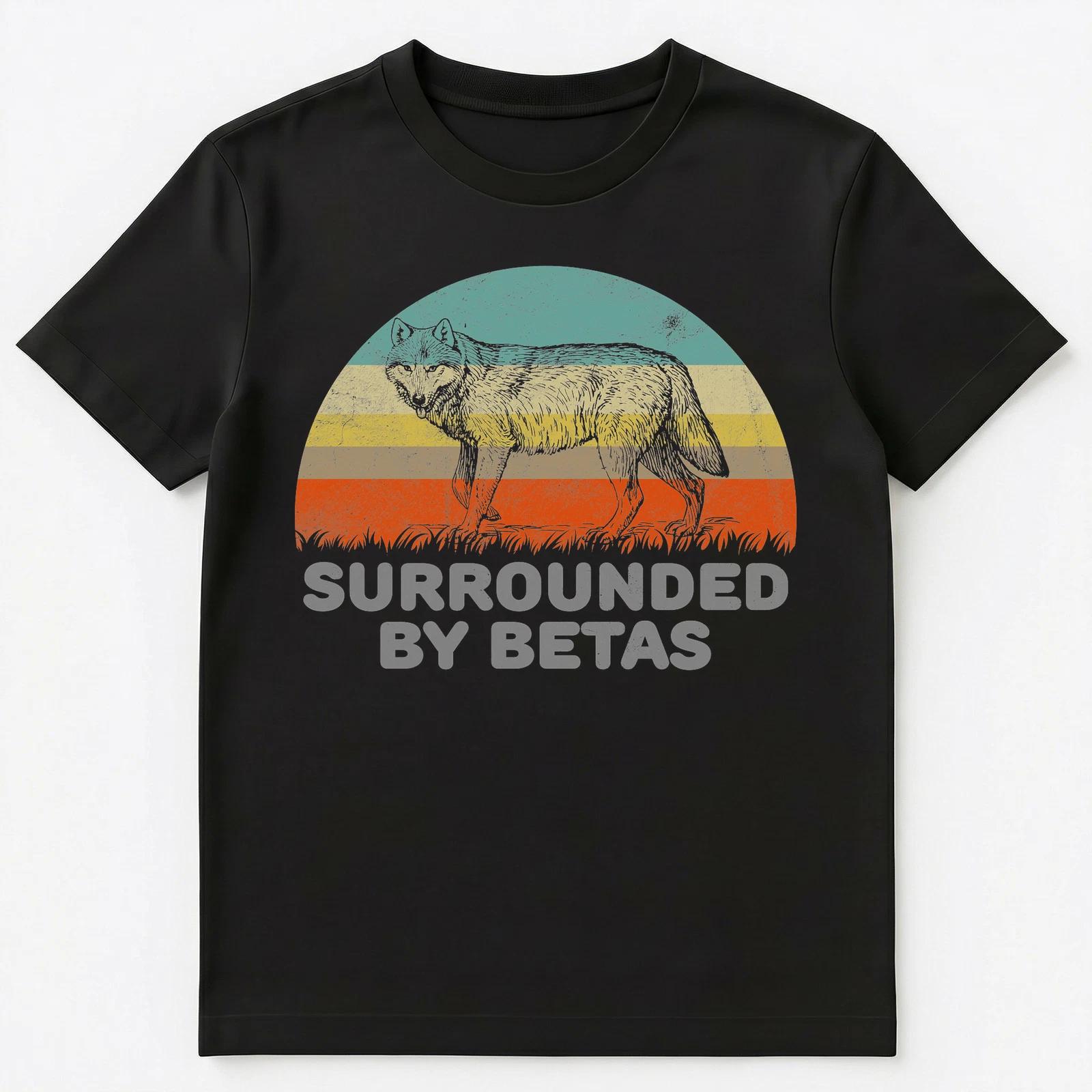 

Funny Surrounded By Betas Alpha Wolf T Shirt Unisex T-Shirt M