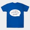 Unisex Fashion TShirt Grammar Nazi Print TShirt Plus Size S-5XL T-Shirt 100%Cotton Tops O Neck Short Sleeve Tees