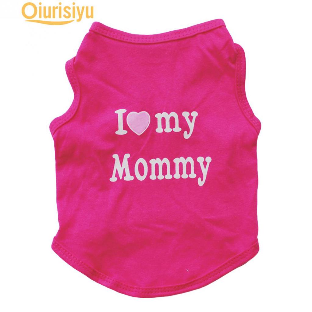 Buy I Love My Daddy Mommy Small Dog Puppy Cotton Clothes At Affordable Prices Free Shipping Real Reviews With Photos Joom