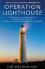 The Operation Lighthouse : Reflections On Our Family's Devastating Story of Coercive Control and Domestic Homicide Book