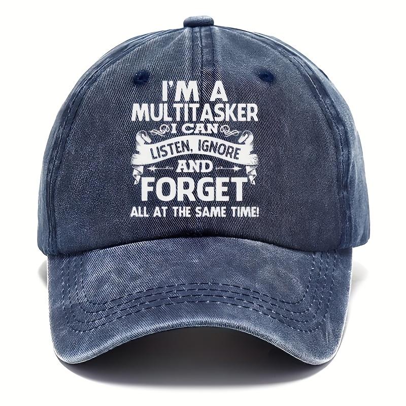 Multitask I Can Listen Ignore And Forget Baseball Cap Funny Quote Distressed Denim Style Casual Hat Unisex
