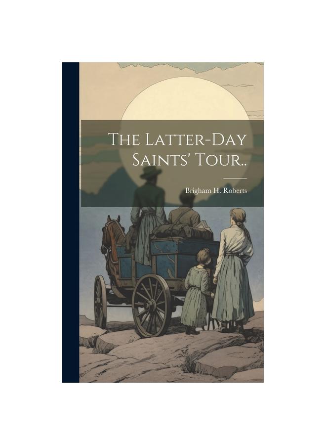 The Latter-day Saints' Tour..