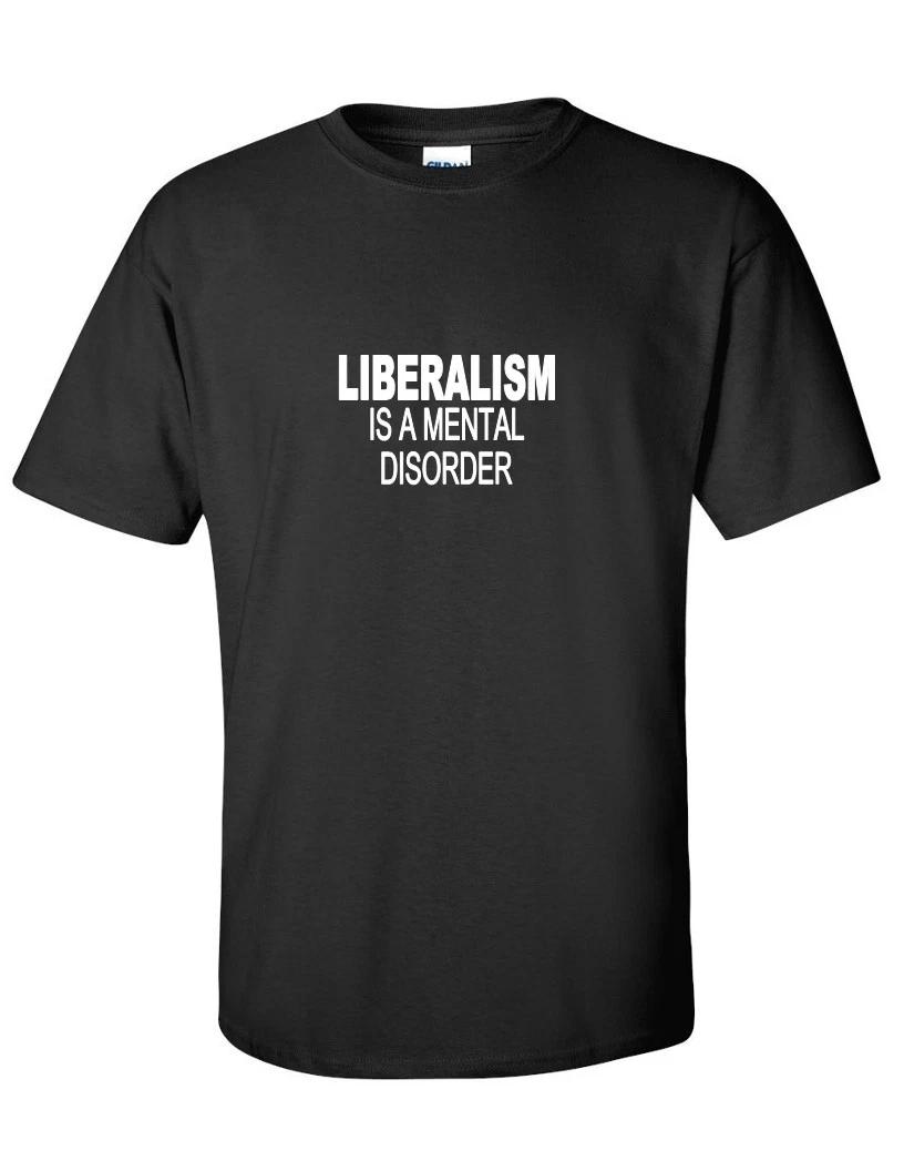 Liberalism Is A Mental Disorder Pro Trump GOP Conservative Funny Black T-Shirt L