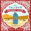 The Taliban Cricket Club by Timeri Murari Paperback Book 9781743311479
