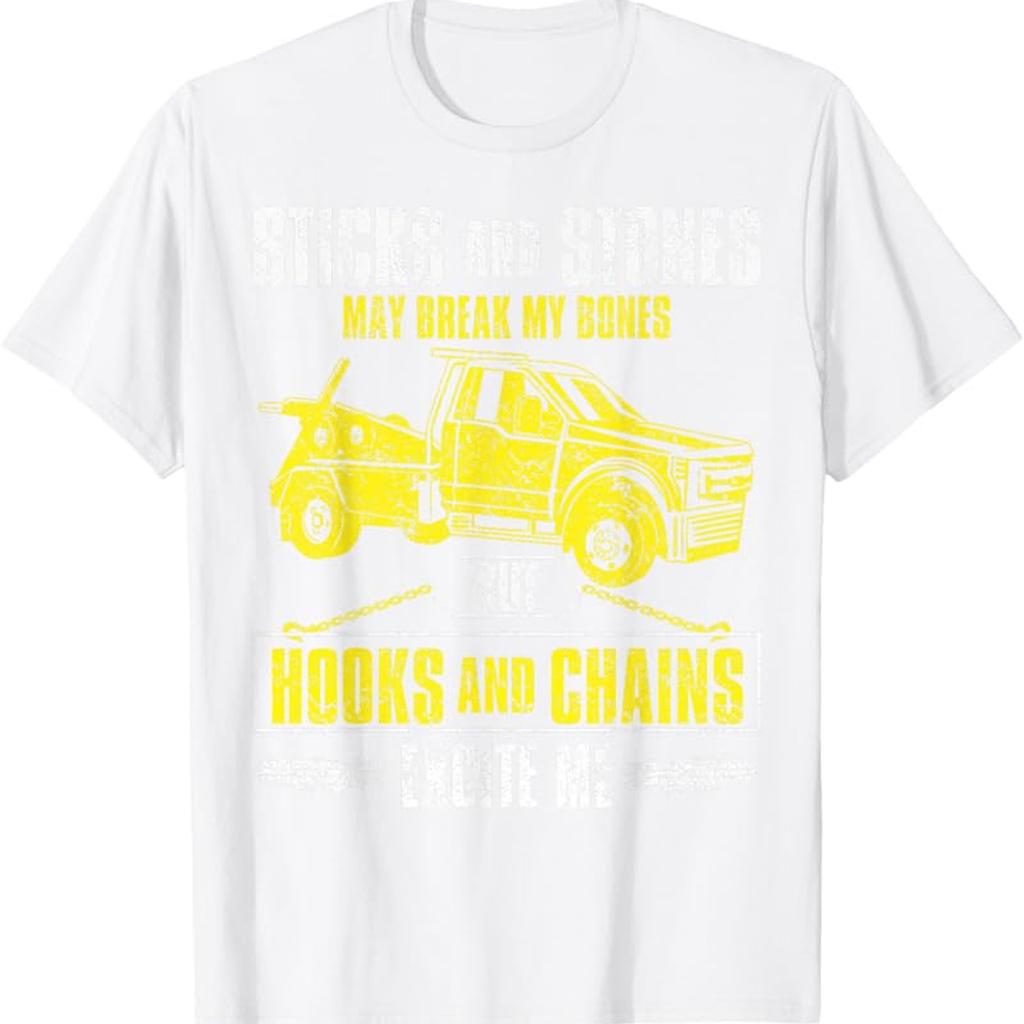 MenS Funny Tow Truck Driver TShirt  Sticks  Stones May Break My Bones But Hooks  Chains Excite Me Graphic