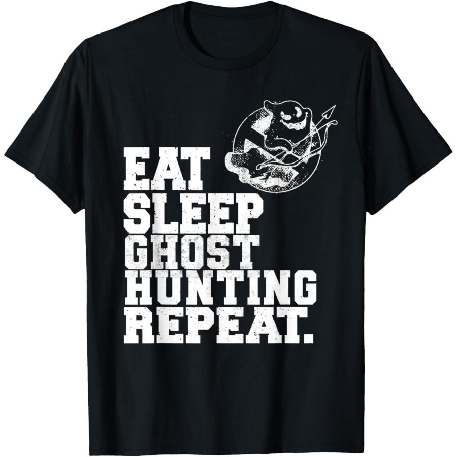 Eat Sleep Ghost Hunting Repeat Ghost Hunter T-Shirt S