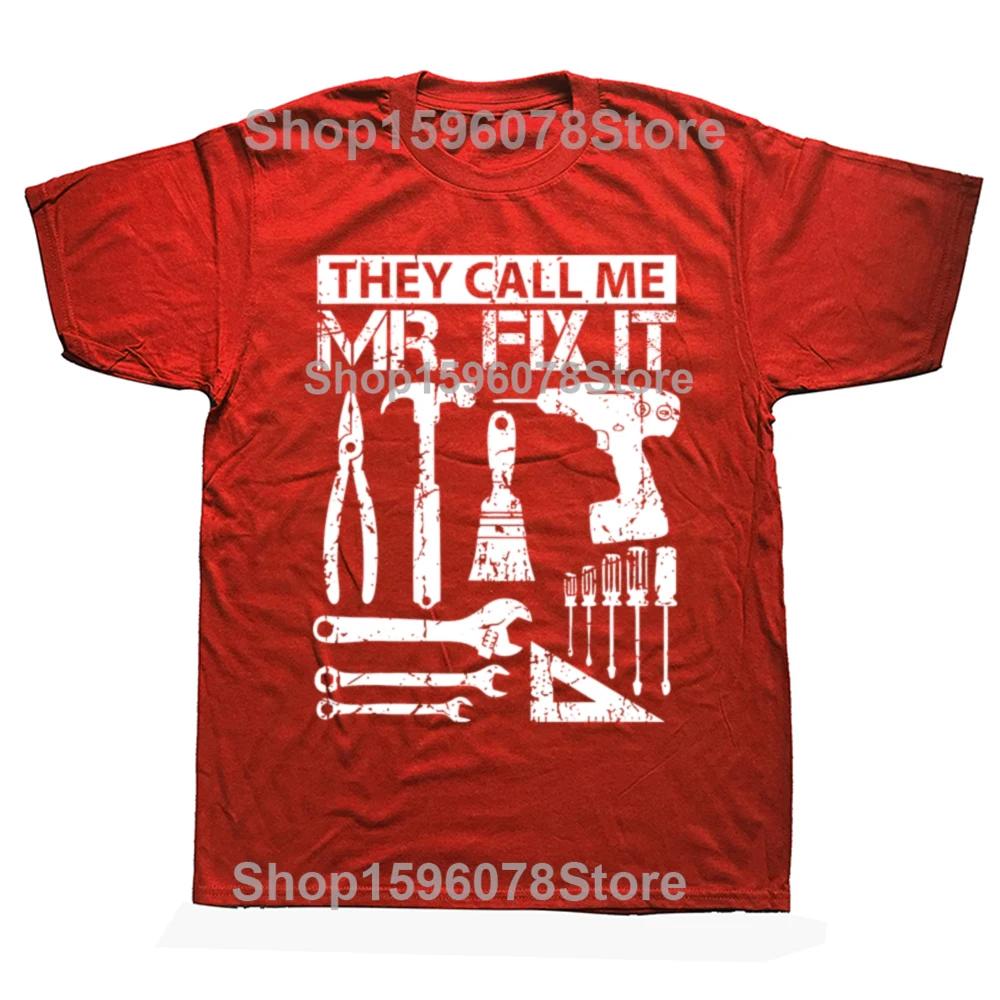 Меня называют Мистер Fix It Смешной Отец-Мастер на все руки Ремонтник Отец Футболка с круглым вырезом 100% Хлопок Оригинальная Футболка Мужская Одежда Подарок Мужу S